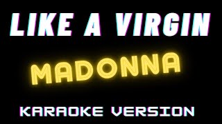 🎤Like a Virgin  Madonna  Karaoke Version Pelullio Madonna [upl. by Eanwahs]