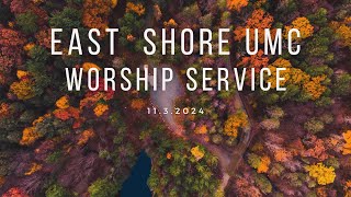 East Shore UMC Worship Service 1132024 [upl. by Eliezer]