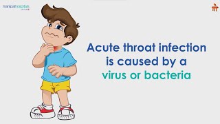 Acute Throat Infection  Manipal Hospitals Bengaluru [upl. by Olivette120]