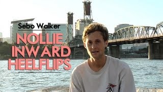 HowTo Nollie Inward Heelflip with Sebo Walker [upl. by Aninahs536]