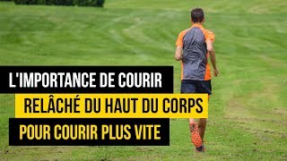 Bien courir avec un bon relâchement du haut du corps [upl. by Center]