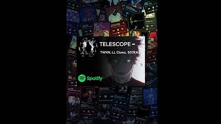 TELESCOPE  TWXN LL Clawz 507KAZ music gojo rap anime phonk [upl. by Ragan490]