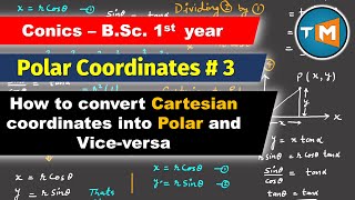 Relation between Polar and Cartesian coordinates  Polar coordinate system  Conics BSc 1st year [upl. by Anayeek]