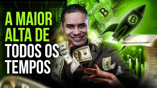 BITCOIN HOJE  MAIOR ALTA DE TODOS OS TEMPOS EP587 [upl. by Jueta]