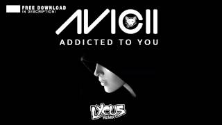 Avicii  Addicted To You Lycus Dubstep Remix FREE DOWNLOAD [upl. by Enohsal]