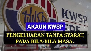 🔥 PENGELUARAN KWSP TANPA SYARAT BOLEH BUAT BILA2 MASA KWSP AKAUN 3 [upl. by Warenne]