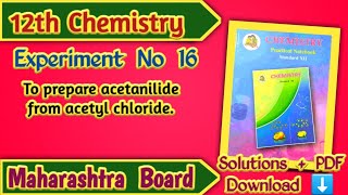 Class 12th Chemistry Experiment No 16 Solutions  Maharashtra Board [upl. by Nellek775]