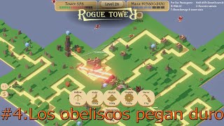 Rogue Tower4 Los obeliscos pegan duro [upl. by Alma15]