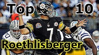 Updated Ben Roethlisberger Top 10 Plays of Career [upl. by Baum]