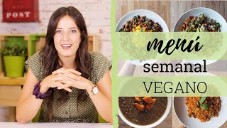 MENÚ SEMANAL VEGANO  Recetas de comidas y cenas para dieta vegana [upl. by Hovey]