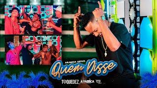 Toque Dez  Quem disse Clipe Oficial [upl. by Au973]