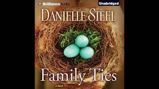 Family Ties By Danielle Steel  Audiobook Full [upl. by Coleen]