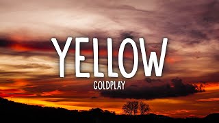 Coldplay  Yellow Lyrics [upl. by Elsbeth]