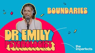 Dr Emily  What Are Your Boundaries [upl. by Gussi]