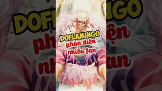 Phản diện đỉnh nhất One piece luffy anime onepiece doflamingo [upl. by Meadow261]