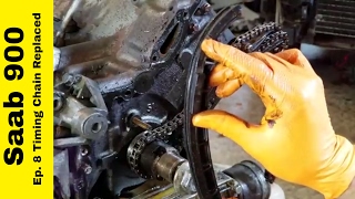 EP 8 Saab 900 Timing Chain Replaced [upl. by Irehc]