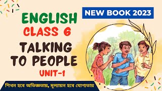 Class 6 English Unit 1Talking to people 11 amp 12 New Curriculum 2023 BangladeshClass Six English [upl. by Madai345]