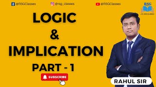 Logic amp Implication Part  1 MME1 Economics  Propositions  Implications   RSG Classes [upl. by Hannala]