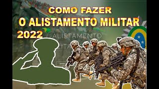 ALISTAMENTO MILITAR  COMO FAZER ALISTAMENTO MILITAR 2022 PASSO A PASSO SEM ERROS [upl. by Ybbed87]