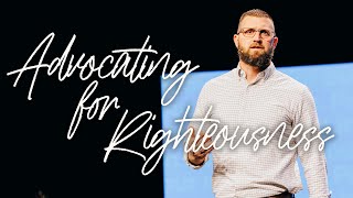 Advocating for Righteousness  Dr Nate Millican  Graceland Church [upl. by Llaccm]