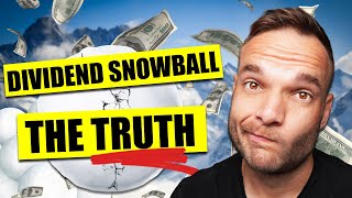 The Truth About The Dividend Snowball  What They Dont Tell You [upl. by Eugatnom]