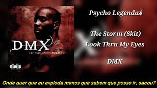 DMX  The Storm \ Look Thru My Eyes Legendado [upl. by Ruffo]