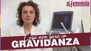 Cosa fare e NON fare in gravidanza [upl. by Rolando]