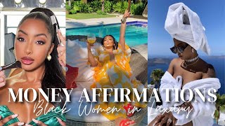 “I” Money Affirmations for Wealth  Abundance  BLACK WOMEN IN LUXURY COMPILATION LISTEN EVERYDAY [upl. by Debora161]