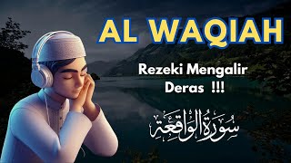 SURAT AL WAQIAH MERDU  KUNCI REZEKI  HUTANG LUNAS  PENENANG JIWA [upl. by Akeem]