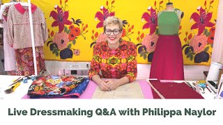 Live Dressmaking QampA with Philippa Naylor  October 2024 [upl. by Aihsad]