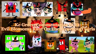 Kc Green Commentaries S1 E1 evilblossomtheworstppgevers Rant On The Powerpuff Girls [upl. by Korry]