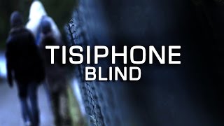 TISIPHONE  Blind Clip [upl. by Ahsenac]