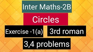 Inter Maths2B Circles  Exercise1a 3rd roman 34 problems [upl. by Backer]