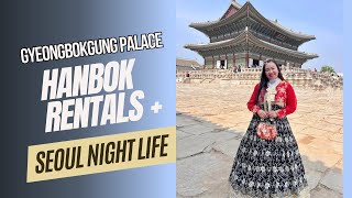 Hanbok Rental at Gyeongbokgung Palace  Korea Night life [upl. by Nnylhsa]