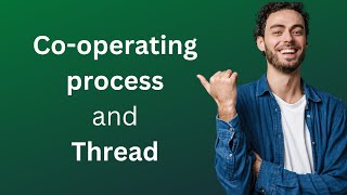 Cooperating Process Thread and interprocess communication  EP06  Winds PC [upl. by Ellesor]