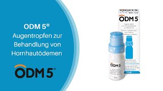 ODM 5®  Augentropfen zur Behandlung bei Hornhautödemen [upl. by Mortimer]