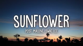 Post Malone Swae Lee  Sunflower Lyrics [upl. by Aicella]