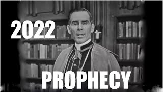 VENERABLE BISHOP FULTON SHEEN 2022 PROPHECY [upl. by Tarton764]