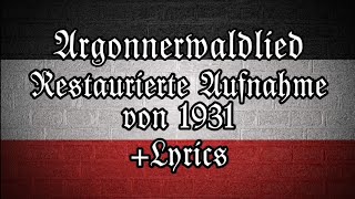 Argonnerwaldlied  Restaurierte Aufnahme 1931  Lyrics  Argonnerwald Lied [upl. by Urien]