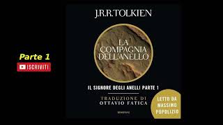 J R R Tolkien  La Compagnia dellAnello Audiolibro Narrato da Massimo Popolizio 2024 parte 1 [upl. by Latia]