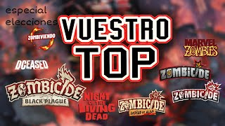 EP28 vuestro TOP ZOMBICIDE🔥🔥🔥 especial elecciones 🤣 [upl. by Harcourt]