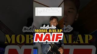 NAIF  Mobil Balap Solo Guitar Tab [upl. by Notsgnik]