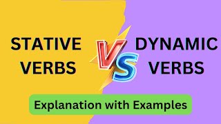 Stative Verbs  Dynamic and Stative verbs exercises  List of Stative and Dynamic Verbs [upl. by Nas150]