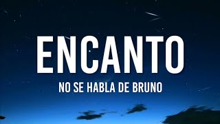 Encanto  No se habla de Bruno LetraLyrics  Español Latino [upl. by Nnyleuqcaj965]