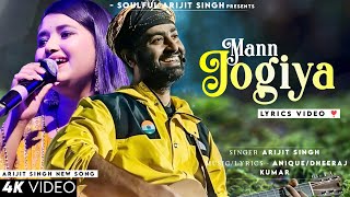 Mann Jogiya Jogiya Ek Tu Hi Jog Hai Mera LYRICS Arijit Singh  Ishita Vishwakarma  Mann Jogiya [upl. by Nellir]