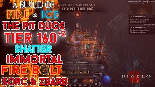 Diablo 4  The Pit Tier 160 Fire Bolt Sorcerer amp zDPS Barb Duo Clear Season 4 [upl. by Schulman]