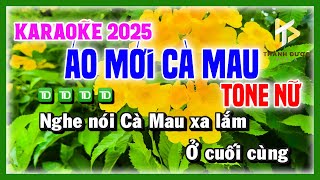 ÁO MỚI CÀ MAU Karaoke Cha Cha TONE NỮ Nhạc Sống 2025  Karaoke Tình Quê [upl. by Arot]