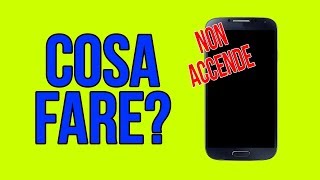 CELLULARE NON SI ACCENDE  COSA FARE [upl. by Heller]