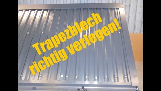 Trapezblech richtig verlegen [upl. by Otsenre2]