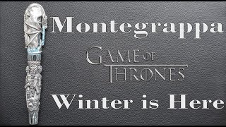 Montegrappa Game of Thrones Winter is Here Review [upl. by Pimbley]